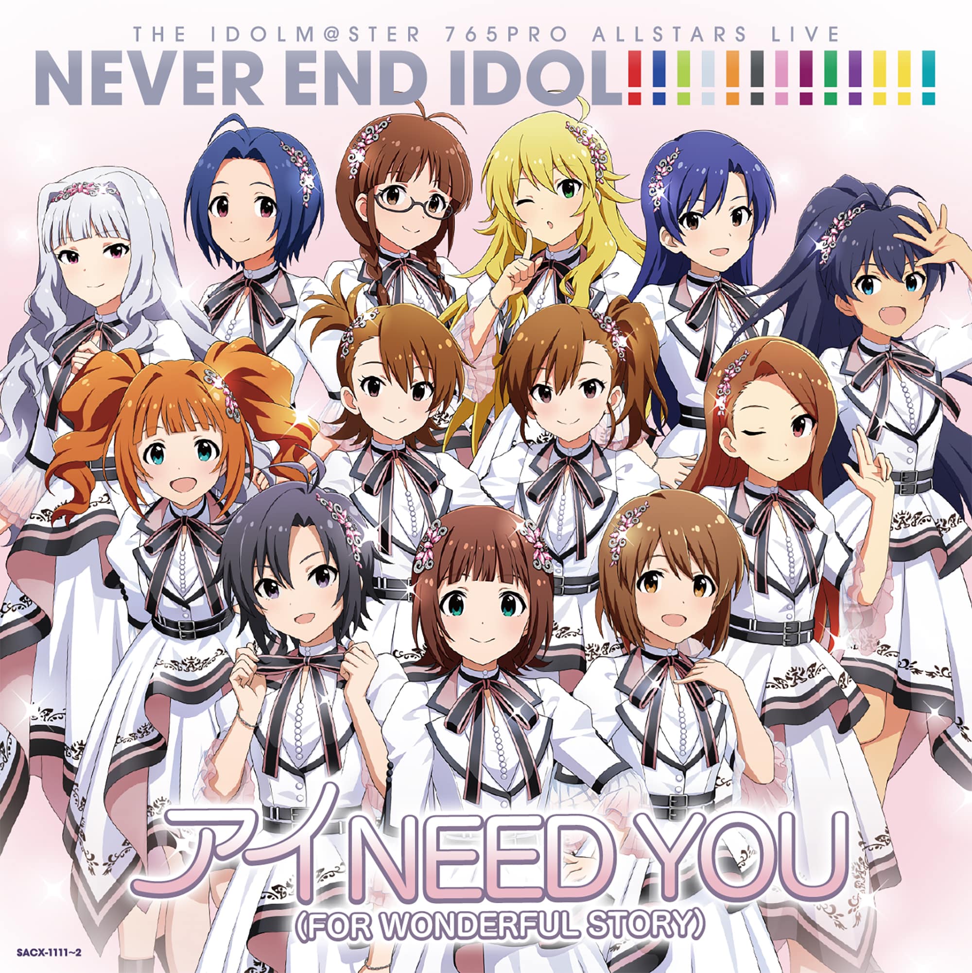 765PRO ALLSTARS LIVE NEVER END IDOL!!!!!!!!!!!!! 会場オリジナルCD 『アイ NEED YOU(FOR WONDERFUL STORY)』