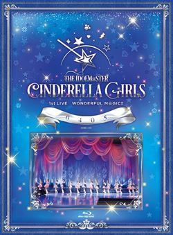 THE IDOLM@STER CINDERELLA GIRLS 1stLIVE WONDERFUL M@GIC!! 0405 【Blu-ray】