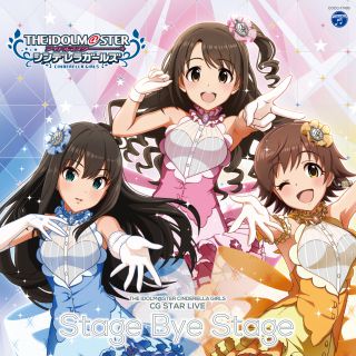 THE IDOLM@STER CINDERELLA GIRLS CG STAR LIVE Stage bye Stage